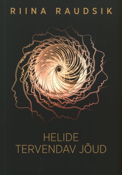 Helide tervendav jõud kaanepilt – front cover