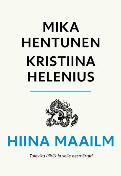 Hiina maailm Tuleviku üliriik ja selle eesmärgid kaanepilt – front cover