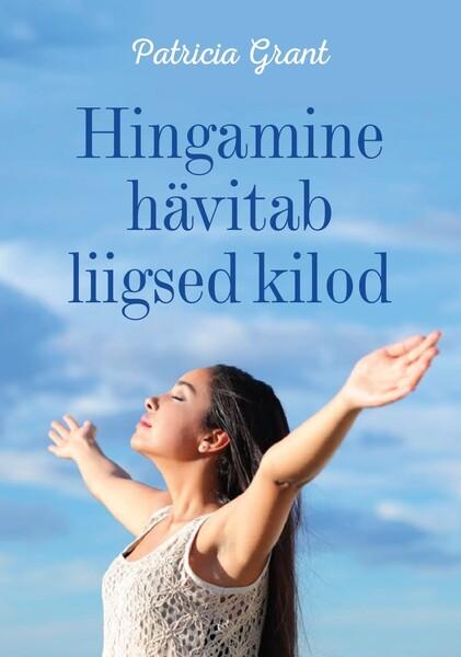 Hingamine hävitab liigsed kilod kaanepilt – front cover