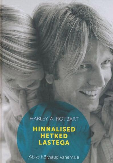 Hinnalised hetked lastega Abiks hõivatud vanemale kaanepilt – front cover