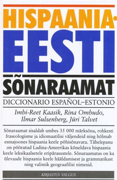 Hispaania-eesti sõnaraamat: 35 000 märksõna Diccionario español-estonio: 35 000 entradas kaanepilt – front cover