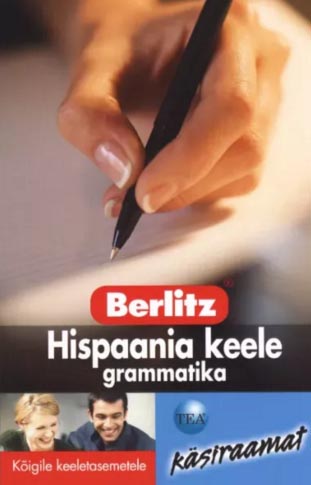 Hispaania keele grammatika Kõigile keeletasemetele kaanepilt – front cover