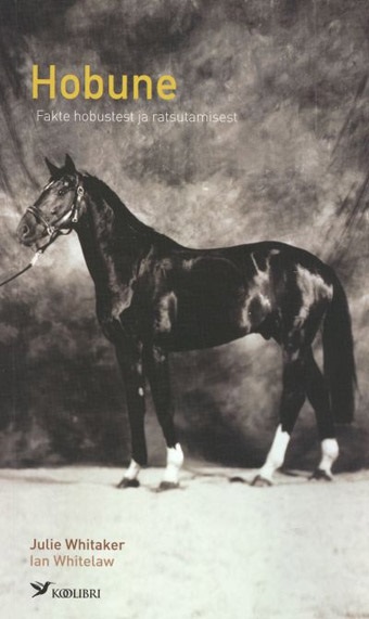 Hobune Fakte hobustest ja ratsutamisest kaanepilt – front cover