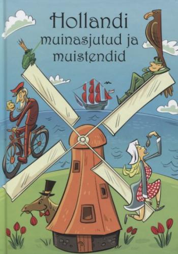 Hollandi muinasjutud ja muistendid kaanepilt – front cover