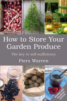 How to Store Your Garden Produce The key to self-sufficiency kaanepilt – front cover