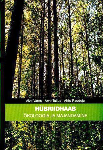 Hübriidhaab Ökoloogia ja majandamine kaanepilt – front cover