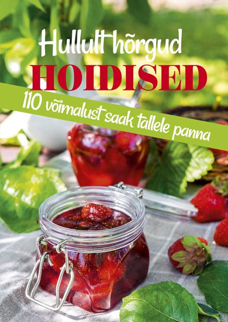 Hullult hõrgud hoidised 110 võimalust saak tallele panna kaanepilt – front cover