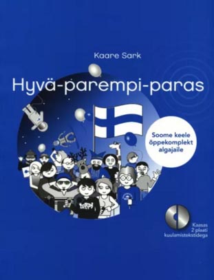 Hyvä – parempi – paras: soome keele õppekomplekt algajaile kaanepilt – front cover