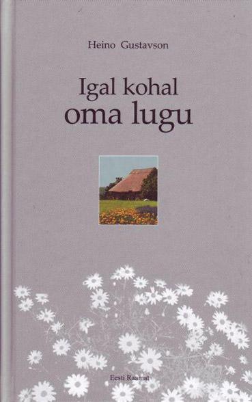 Igal kohal oma lugu Kohamuistendid kommentaaridega kaanepilt – front cover