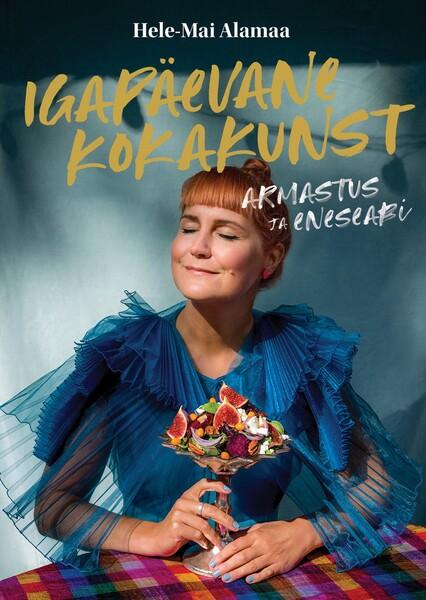 Igapäevane kokakunst Armastus ja eneseabi kaanepilt – front cover