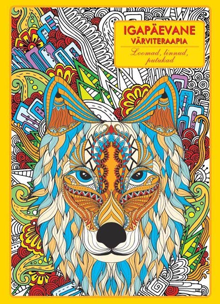 Igapäevane värviteraapia: loomad, linnud, putukad kaanepilt – front cover