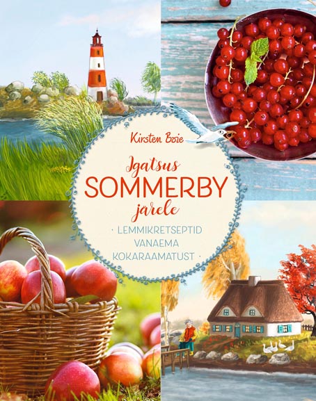 Igatsus Sommerby järele: lemmikretseptid vanaema kokaraamatust kaanepilt – front cover