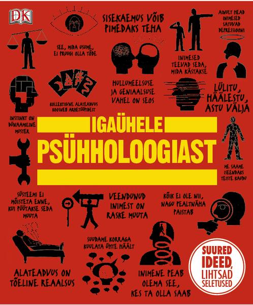 Igaühele psühholoogiast Suured ideed, lihtsad seletused kaanepilt – front cover