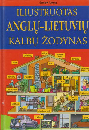Iliustruotas anglų-lietuvių kalbų žodynas Illustrated English-Lithuanian Dictionary kaanepilt – front cover