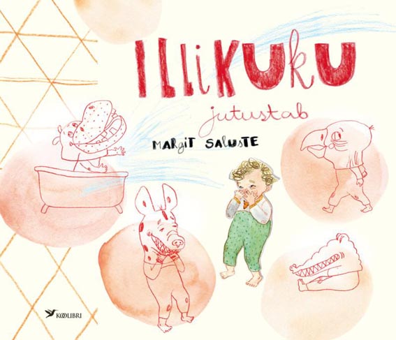 Illikuku jutustab kaanepilt – front cover