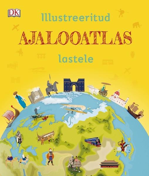 Illustreeritud ajalooatlas lastele kaanepilt – front cover