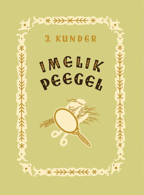 Imelik peegel: muinasjutud kaanepilt – front cover