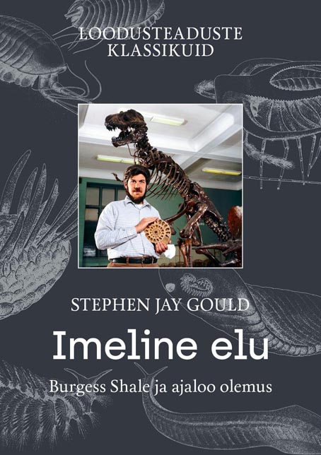 Imeline elu: Burgess Shale ja ajaloo olemus kaanepilt – front cover