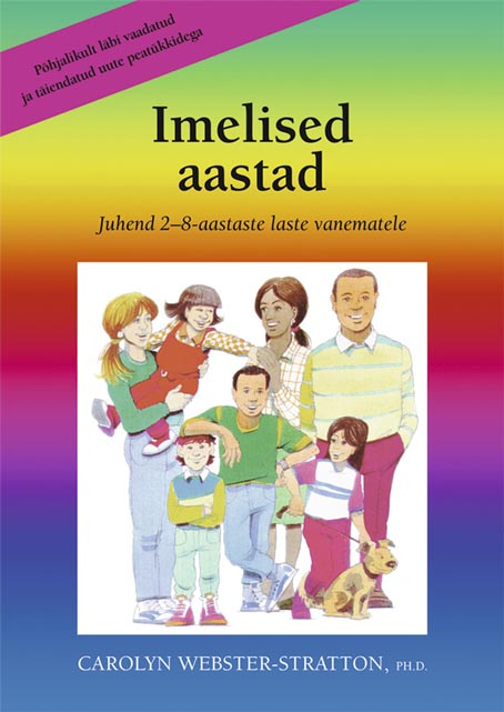 Imelised aastad: juhend 2–8 aastaste laste vanematele kaanepilt – front cover