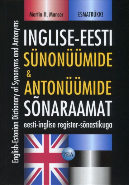 Inglise-eesti sünonüümide ja antonüümide sõnaraamat: eesti-inglise register-sõnastikuga kaanepilt – front cover