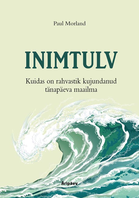 Inimtulv Kuidas on rahvastik kujundanud tänapäeva maailma kaanepilt – front cover