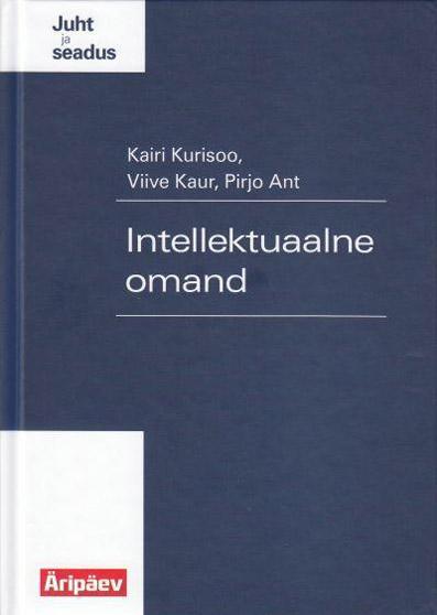 Intellektuaalne omand Juht ja seadus kaanepilt – front cover