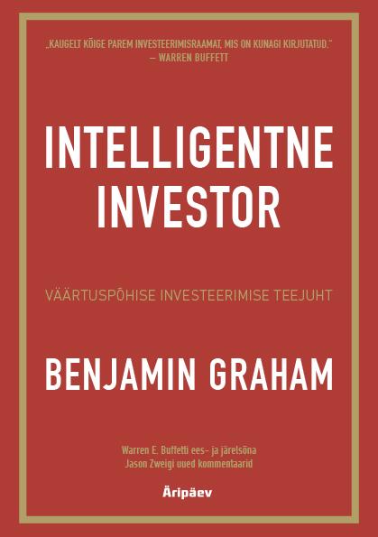 Intelligentne investor Väärtuspõhise investeerimise teejuht kaanepilt – front cover
