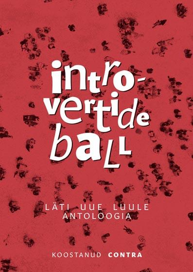 Introvertide ball: läti uue luule antoloogia kaanepilt – front cover