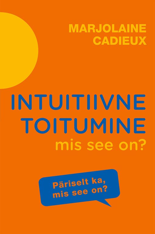 Intuitiivne toitumine, mis see on? kaanepilt – front cover