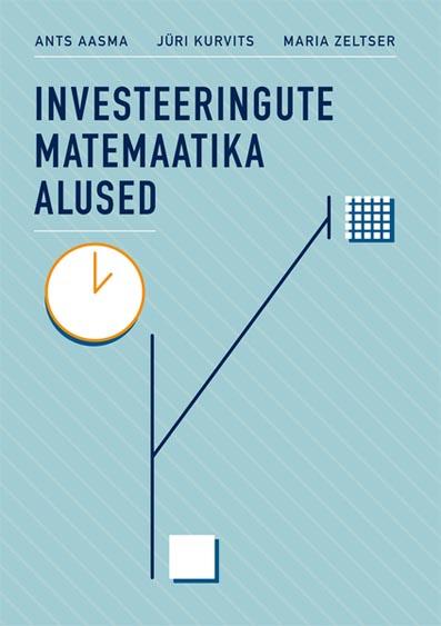 Investeeringute matemaatika alused kaanepilt – front cover