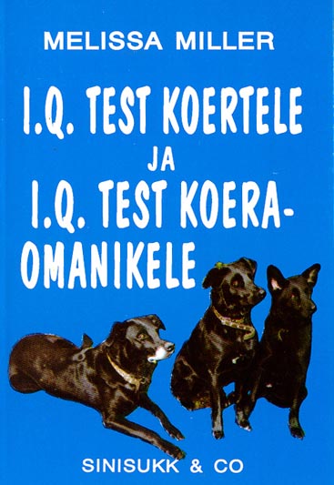 I.Q. test koertele ja I.Q. test koeraomanikele kaanepilt – front cover