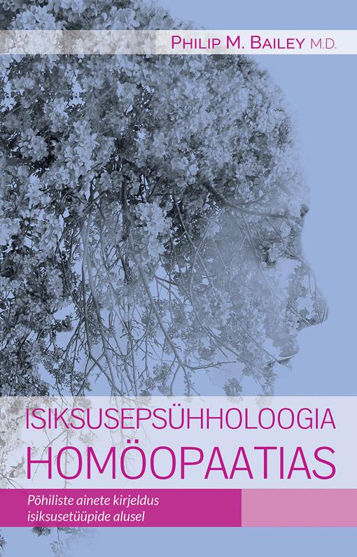 Isiksusepsühholoogia homöopaatias Põhiliste ainete kirjeldus isiksusetüüpide alusel kaanepilt – front cover