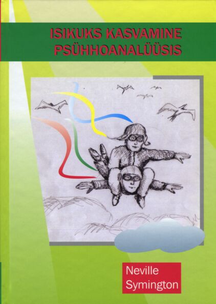 Isikuks kasvamine psühhoanalüüsis kaanepilt – front cover