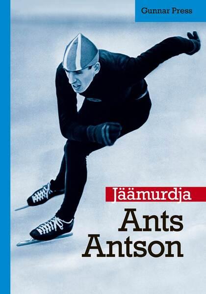 Jäämurdja: Ants Antson kaanepilt – front cover