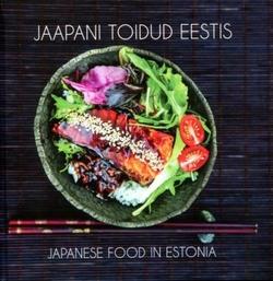 Jaapani toidud Eestis Japanese food in Estonia kaanepilt – front cover