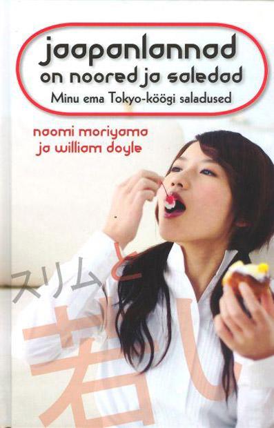 Jaapanlannad on noored ja saledad Minu ema Tokyo-köögi saladused kaanepilt – front cover