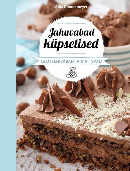 Jahuvabad küpsetised Gluteenivabad ja maitsvad kaanepilt – front cover