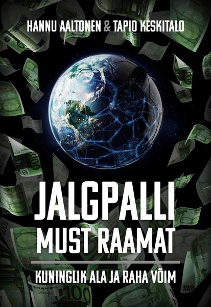 Jalgpalli must raamat Kuninglik ala ja raha võim kaanepilt – front cover