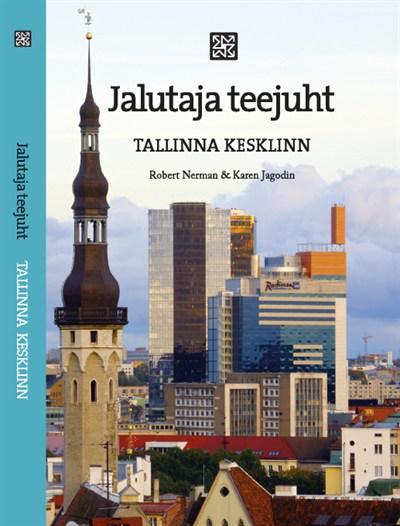 Jalutaja teejuht: Tallinna Kesklinn kaanepilt – front cover