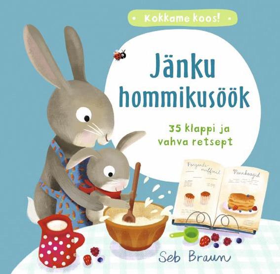 Jänku hommikusöök 35 klappi ja vahva retsept kaanepilt – front cover