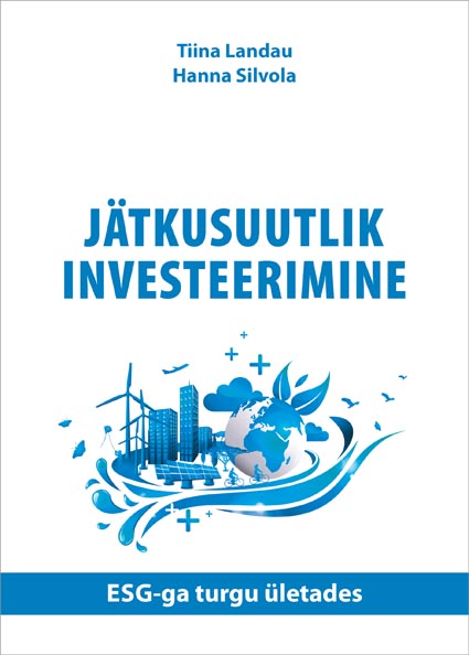 Jätkusuutlik investeerimine: ESG-ga turgu ületades kaanepilt – front cover