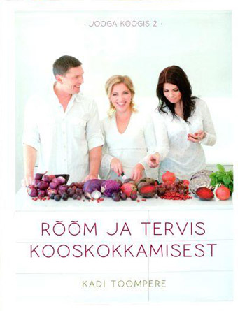 Jooga köögis 2 Rõõm ja tervis kooskokkamisest kaanepilt – front cover