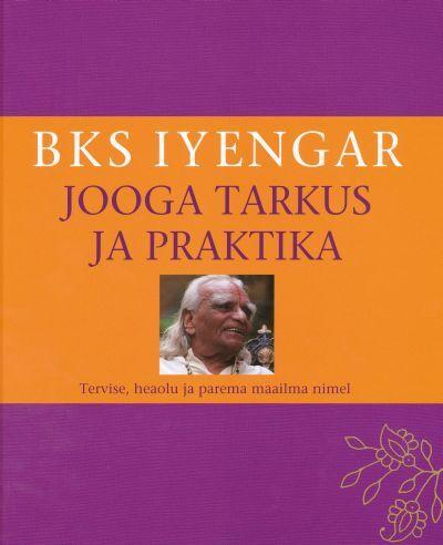 Jooga tarkus ja praktika Tervise, heaolu ja parema maailma nimel kaanepilt – front cover