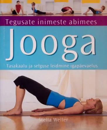 Jooga: tasakaalu ja selguse leidmine igapäevaelus kaanepilt – front cover