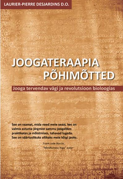 Joogateraapia põhimõtted Jooga tervendav vägi ja revolutsioon bioloogias kaanepilt – front cover