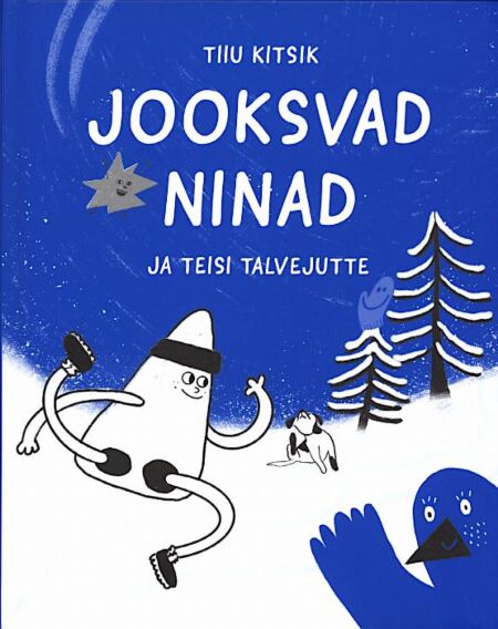 Jooksvad ninad ja teisi talvejutte kaanepilt – front cover