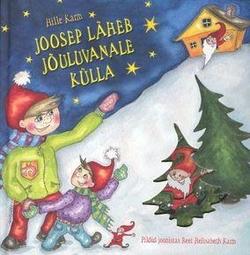 Joosep läheb jõuluvanale külla kaanepilt – front cover