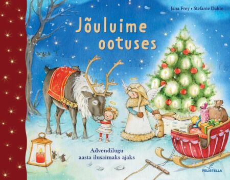 Jõuluime ootuses Advendilugu aasta ilusaimaks ajaks kaanepilt – front cover