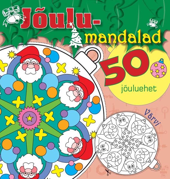 Jõulumandalad: Jõuluvana 50 jõuluehet kaanepilt – front cover