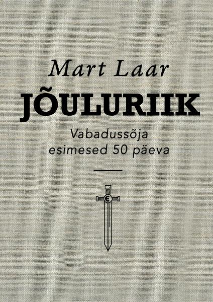 Jõuluriik Vabadussõja esimesed 50 päeva kaanepilt – front cover